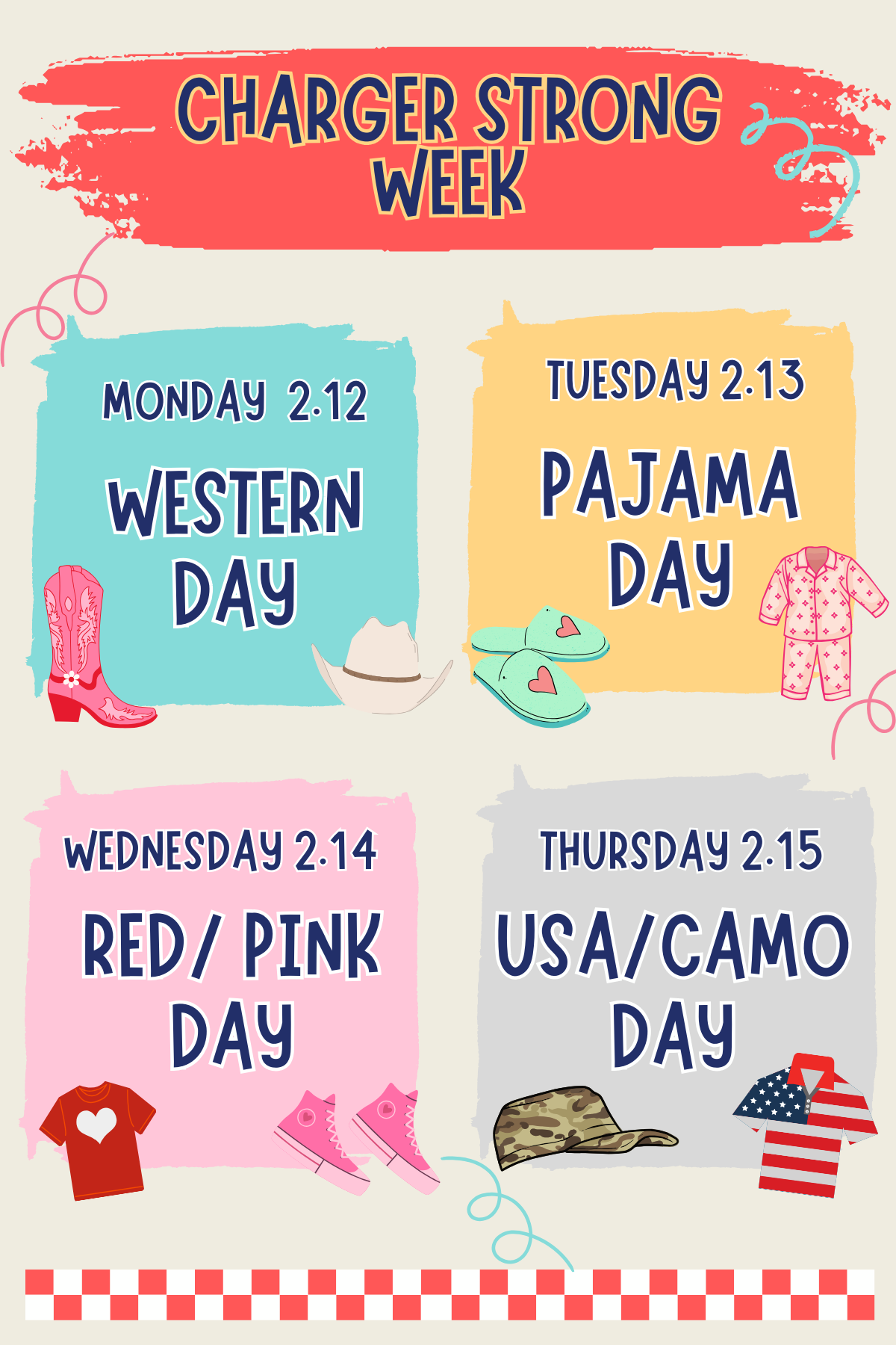 Charger Strong Week
Monday Western Day
Tuesday Pajama Day
Wednesday Red/Pink Day
Thursday USA/Camo Day